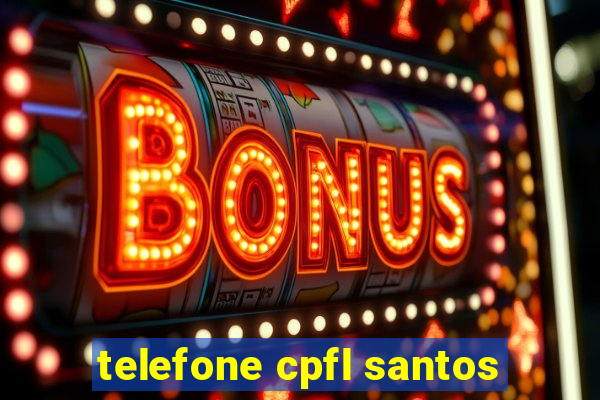 telefone cpfl santos